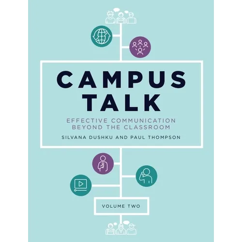 Campus Talk, Volume 2: Effective Communication Beyond the Classroom - Paperback