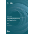 Fungal Biotechnology and Application