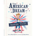 The American Dream of Braven Young