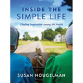 Inside the Simple Life: Finding Inspiration Among the Amish