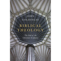 Biblical Theology: The God of the Christian Scriptures