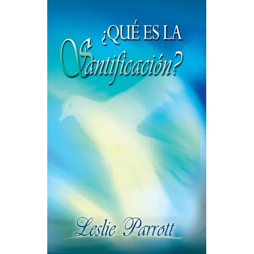 Qué Es La Santificación