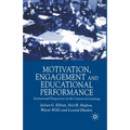 Motivation, Engagement and Educational Performance: International Perspectives on the Contexts for Learning
