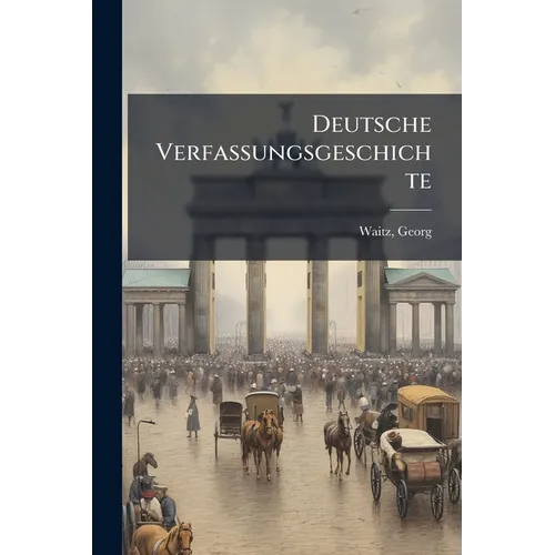 Deutsche Verfassungsgeschichte: 4