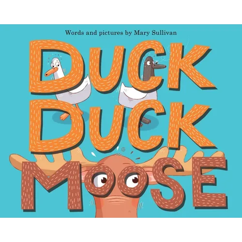 Duck, Duck, Moose