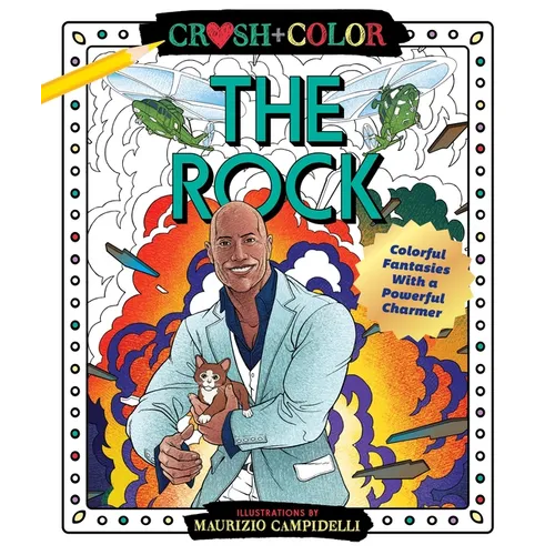 Crush and Color: Dwayne the Rock Johnson: Colorful Fantasies with a Powerful Charmer