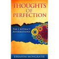 Thoughts of Perfection: the I attract affirmations