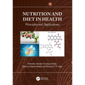 Nutrition and Diet in Health: Principles and Applications