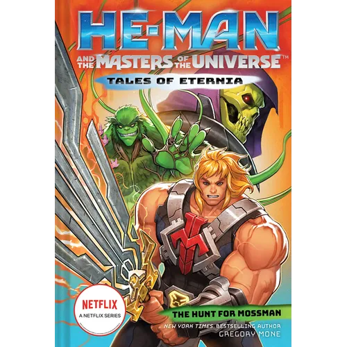 He-Man and the Masters of the Universe: The Hunt for Moss Man (Tales of Eternia Book 1)