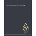 An Archaeology of Art and Writing