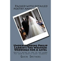 Understanding Philip Larkin's The Whitsun Weddings for A Level: Gavin's Guide to the 32 set poems for 2018 & 2019 A level students