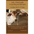 India - A World Leader In Cow Killing And Beef Export - An Italian Did It In 10 Years: What The British Could Not Do in 200 Years And The Muslims In 8