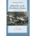 Reflections on the Revolution in France: A Critical Edition