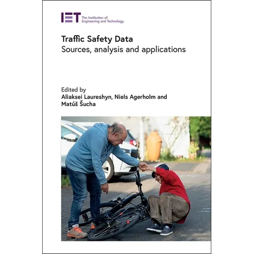 Traffic Safety Data: Sources, Analysis and Applications