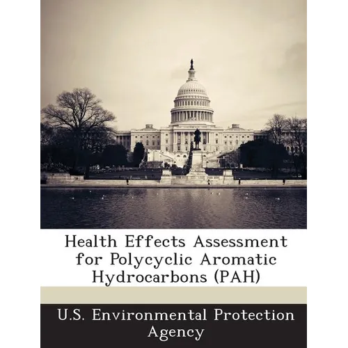 Health Effects Assessment for Polycyclic Aromatic Hydrocarbons (Pah)