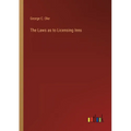 The Laws as to Licensing Inns