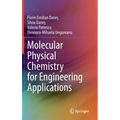 Molecular Physical Chemistry for Engineering Applications
