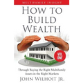 Multifamily Insight Vol 1: How to Build Wealth Through Buying the Right Multifamily Assets in the Right Markets
