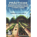 Prácticas agroecológicas en huertos escolares y familiares
