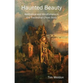 Haunted Beauty: Aesthetics and Mindfulness in the Traditional Ghost Story