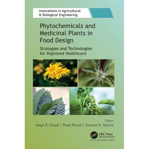 Phytochemicals and Medicinal Plants in Food Design: Strategies and Technologies for Improved Healthcare - Paperback