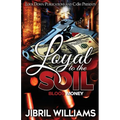 Loyal to the Soil