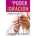 El Poder de la Oración: Cambiará tu vida