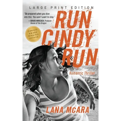 RUN CINDY RUN (Large Print) Romantic Techno Thriller - Suspenseful CIA Spy Secrets - Girl on the Run: Hunted for Secrets She Doesn't Have