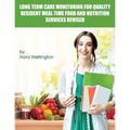 Long Term Care Monitoring for Quality Resident Meal Time Food and Nutrition Services Revised