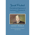 Jurist Prudent -- The Judicial Opinions of Lawrence L. Koontz, Jr., Volume 3