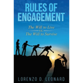 Rules of Engagement: The Will to Live vs. the Will to Survive