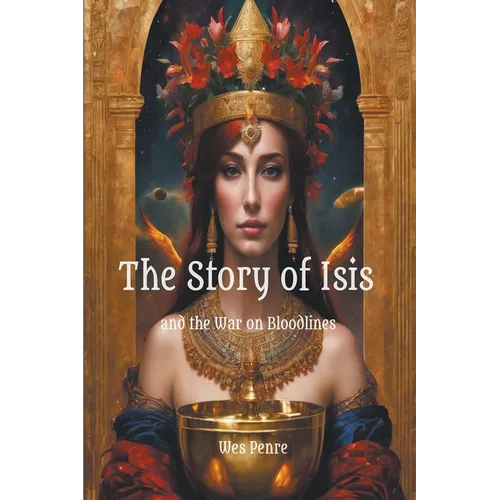 The Story of Isis and the War on Bloodlines