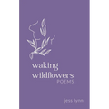 Waking Wildflowers