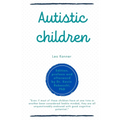 Autistic children: Leo Kanner