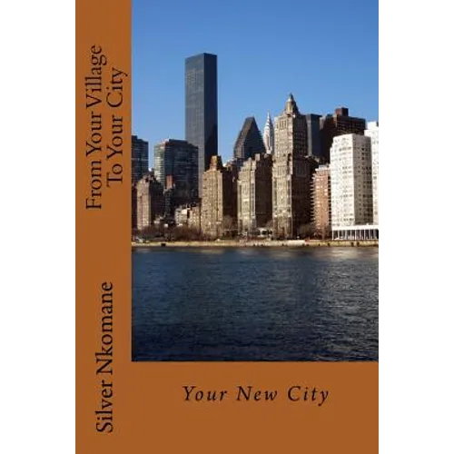 From Your Village To Your City