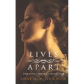 Lives Apart: A family saga of betrayal, tragedy and survival.