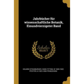 Jahrbücher für wissenschaftliche Botanik, Einundvierzigster Band