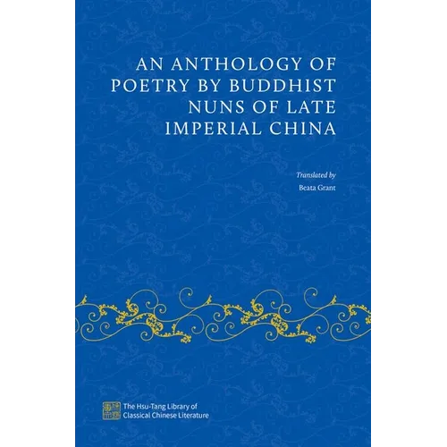 An Anthology of Poetry by Buddhist Nuns of Late Imperial China