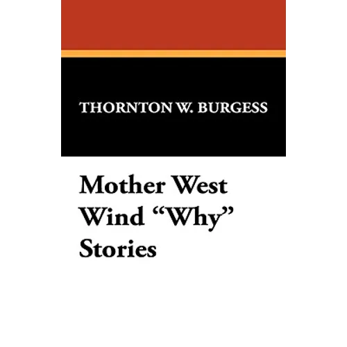 Mother West Wind "Why" Stories