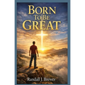 Born to be Great