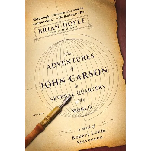 The Adventures of John Carson in Several Quarters of the World: A Novel of Robert Louis Stevenson
