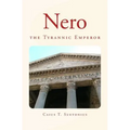 Nero: the Tyrannic Emperor