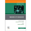 Imaging of Headache, an Issue of Neurologic Clinics: Volume 40-3