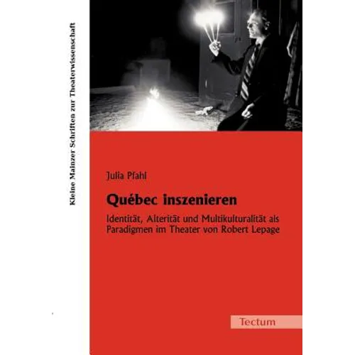 Québec inszenieren