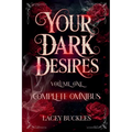 Your Dark Desires Volume One Omnibus: Books 1-3