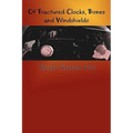 Of Fractured Clocks, Bones and Windshields