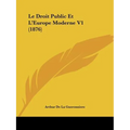 Le Droit Public Et L'Europe Moderne V1 (1876)