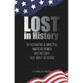 Lost In History: 33 Fascinating & Impactful American Women Who We Don't Talk About in School