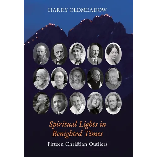 Spiritual Lights in Benighted Times: Fifteen Christian Outliers
