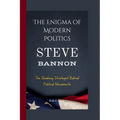 Steve Bannon: The Enigma of Modern Politics- The Shadowy Strategist Behind Political Movements
